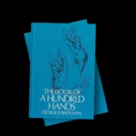 George Bridgman Book - The Book of A Hundred Hands